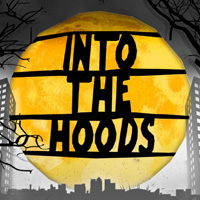 Into The Hoods